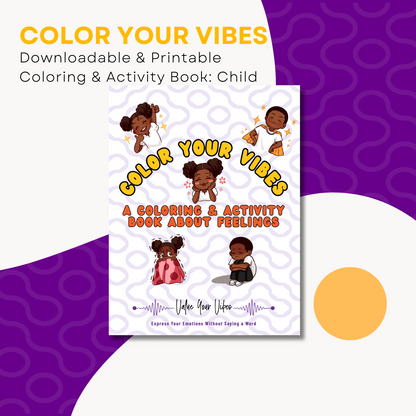 Color Your Vibes Downloadable & Printable Coloring & Activity Book - Child