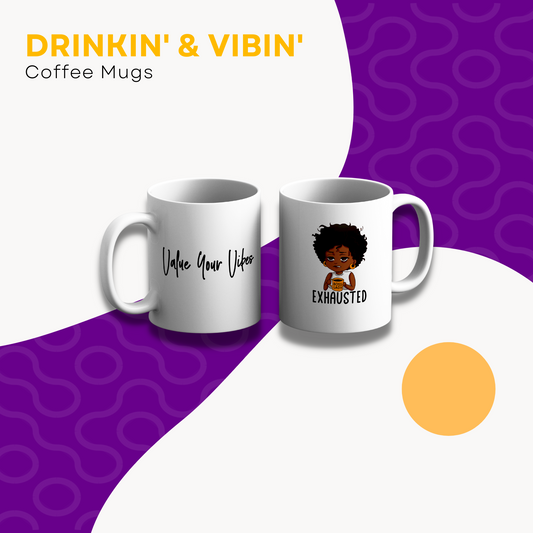 Drinkin' & Vibin' Coffee Mug